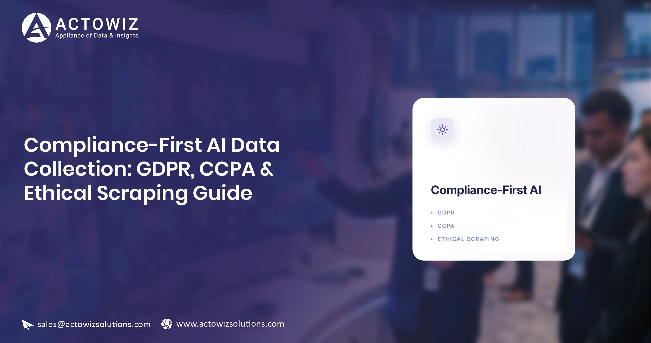 Compliance-First AI Data Collection GDPR, CCPA & Ethical Scraping Guide